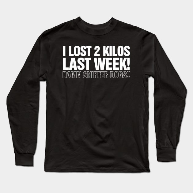 I Lost 2 Kilos Last Week Long Sleeve T-Shirt by sally234